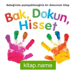 Bak, Dokun, Hisset