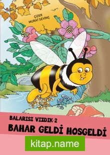 Balarısı Vızdık – 2 Bahar Geldi Hoşgeldi