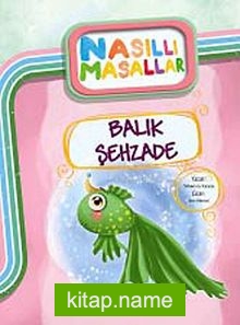 Balık Şehzade / Nasıllı Masallar