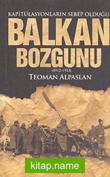 Balkan Bozgunu  Kapitülasyonların Sebep Olduğu