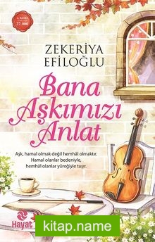 Bana Aşkımızı Anlat