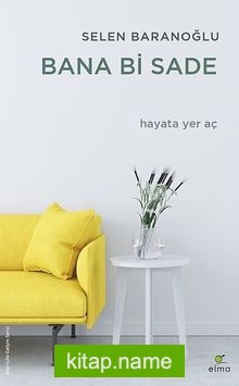 Bana Bi Sade Hayata Yer Aç