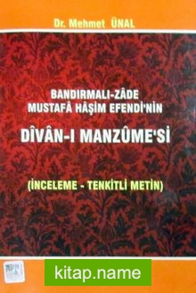 Bandırmalı-Zade Mustafa Haşim Efendi’nin Divan-ı Manzume’si