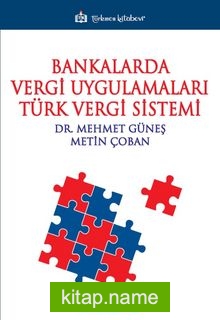 Bankalarda Vergi Uygulamaları Türk Vergi Sistemi