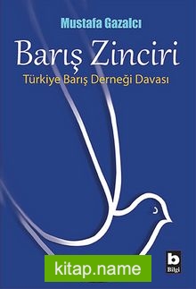 Barış Zinciri Türkiye Barış Derneği Davası