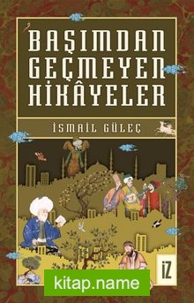 Başımdan Geçmeyen Hikayeler