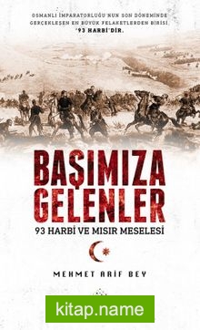 Başımıza Gelenler 93 Harbi ve Mısır Meselesi