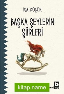 Başka Şeylerin Şiirleri