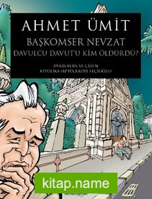 Başkomser Nevzat 3 / Davulcu Davut’u Kim Öldürdü?