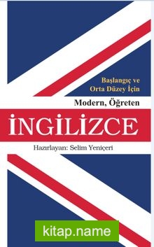 Başlangıç ve Orta Düzey İçin Modern Öğreten İngilizce