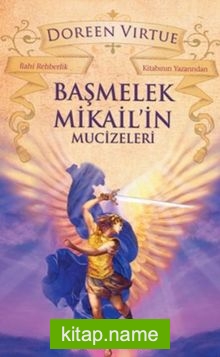 Başmelek Mikail’in Mucizeleri