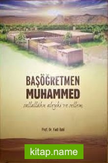 Başöğretmen Muhammed (s.a.v.)