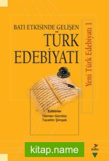 Batı Etkisinde Gelişen Türk Edebiyatı / Yeni Türk Edebiyatı 1