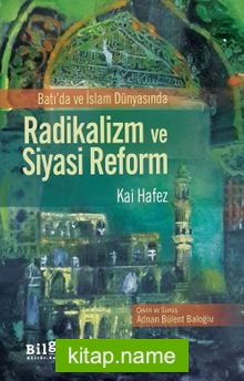 Batı’da ve İslam Dünyasında Radikalizm ve Siyasi Reform