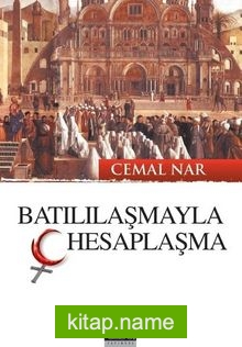 Batılılaşmayla Hesaplaşma