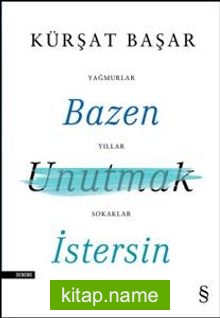 Bazen Unutmak İstersin