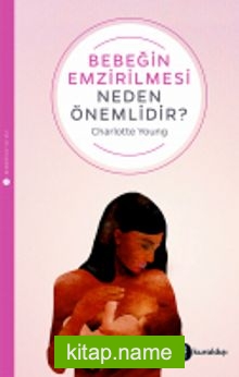 Bebeğin Emzirilmesi Neden Önemlidir?