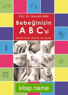 Bebeğinizin Abc’si Beslenmesi, Bakımı ve Aşıları