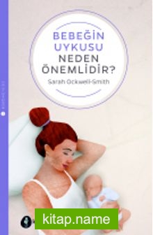 Bebeğinizin Uykusu Neden Önemlidir?