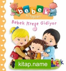 Bebek Kreşe Gidiyor