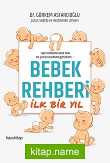 Bebek Rehberi İlk Bir Yıl