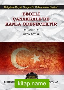 Bedeli Çanakkale’de Kanla Ödenecektir (Poster Hediyeli)