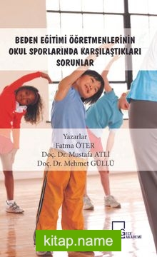 Beden Eğitimi Öğretmenlerinin Okul Sporlarında Karşılaştıkları