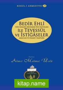 Bedir Ehli ile Tevessül ve İstiğaseler / Resail-i Ahmediyye 25