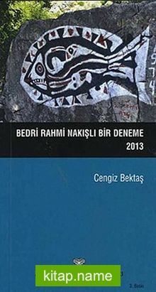 Bedri Rahmi Nakışlı Bir Deneme 2013