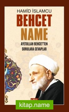 Behcet Name Ayetullah Behcet’ten Sorulara Cevaplar
