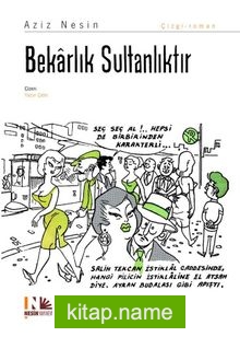 Bekarlık Sultanlıktır