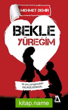 Bekle Yüreğim