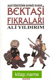 Bektaşi Fıkraları (Alevi Öğretisinin Kaynağı Olarak)