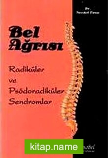 Bel Ağrısı Radiküler ve Psödoradiküler Sendromlar