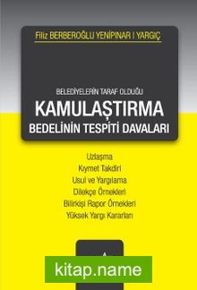 Belediyelerin Taraf Olduğu Kamulaştırma Bedelinin Tespiti Davaları