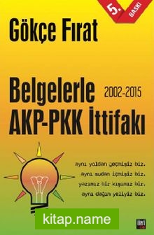 Belgelerle AKP-PKK İttifakı (2002-2015)