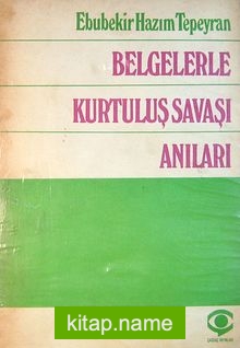 Belgelerle Kurtuluş Savaşı Anıları (5-D-17)