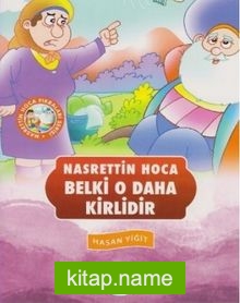 Belki O Daha Kirlidir / Nasrettin Hoca