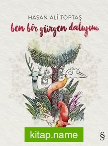 Ben Bir Gürgen Dalıyım (Ciltli)