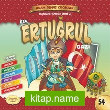 Ben Ertuğrul Gazi – Adam Olmuş Çocuklar 54