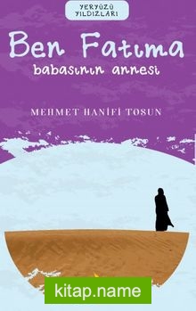 Ben Fatıma / Babasının Annesi