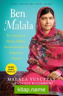 Ben Malala (Genç Okurlara Özel Baskı)