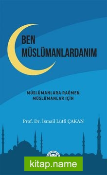 Ben Müslümanlardanım