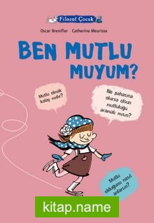 Ben Mutlu muyum? / Filozof Çocuk