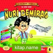 Ben Nuri Demirağ / Adam Olmuş Çocuklar