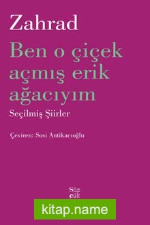 Ben O Çiçek Açmış Erik Ağacıyım