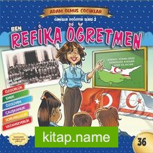 Ben Refika Öğretmen – Adam Olmuş Çocuklar 36