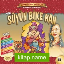 Ben Süyün Bike Han – Adam Olmuş 55