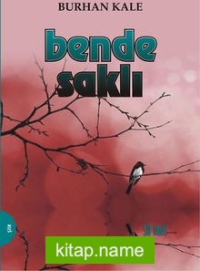 Bende Saklı