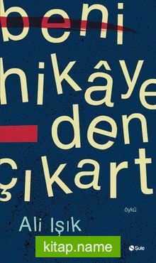 Beni Hikayeden Çıkart